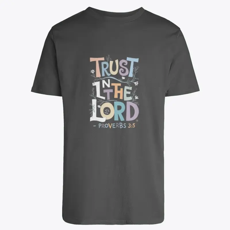 Trust In The Lord, Proverbs 3:5